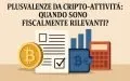 Plusvalenze da Cripto-attività: quando sono fiscalmente rilevanti?