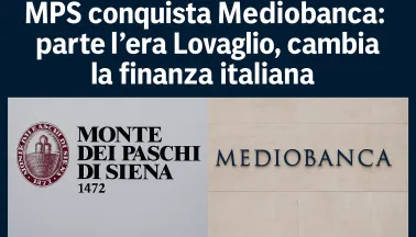 La scalata di MPS a Mediobanca cambia la finanza italiana