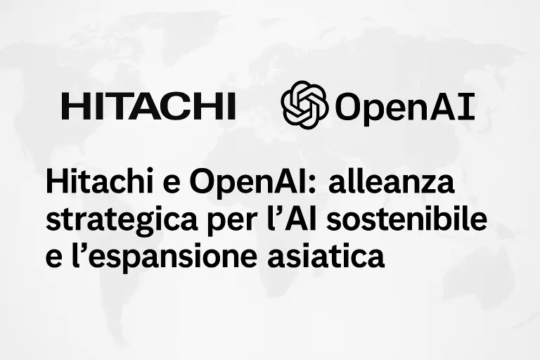 OpenAI guarda a Est: perché la partnership con Hitachi è cruciale