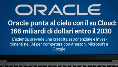 Oracle punta al cielo con il suo Cloud: 166 miliardi di dollari entro il 2030