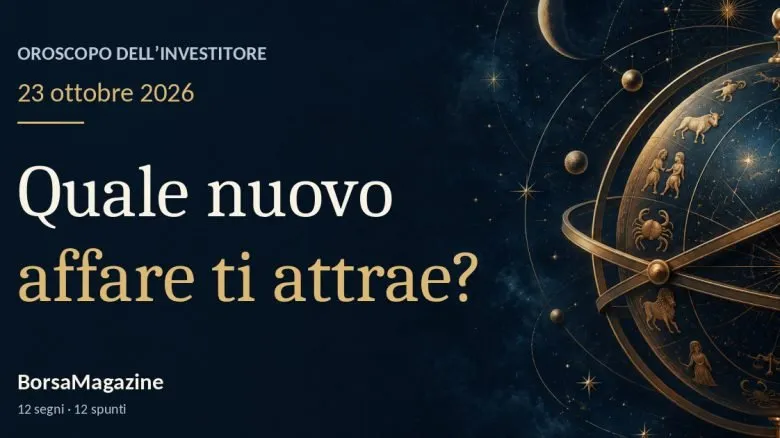 Oroscopo di oggi, 23 ottobre 2026: Luna e la voglia di nuovi affari