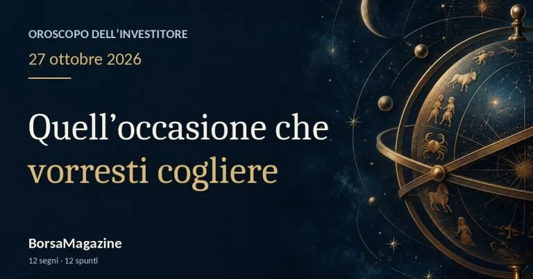 Oroscopo di oggi, 27 ottobre 2026: Marte e la fretta di cogliere un’occasione